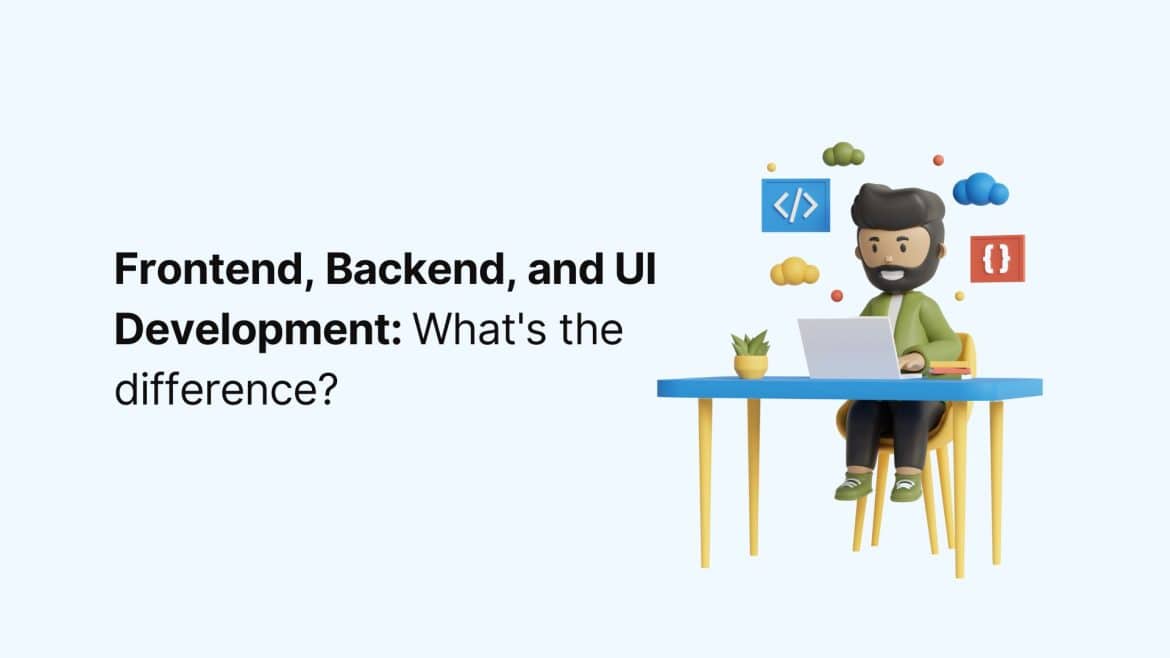 Frontend, Backend, and UI Development web development types